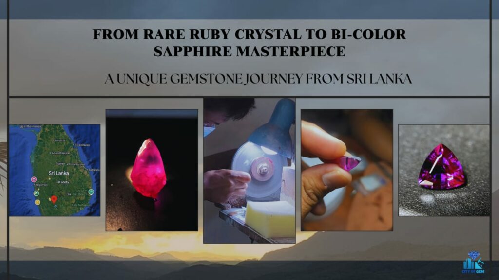 From Rare Ruby Crystal to Bi-Color Sapphire
